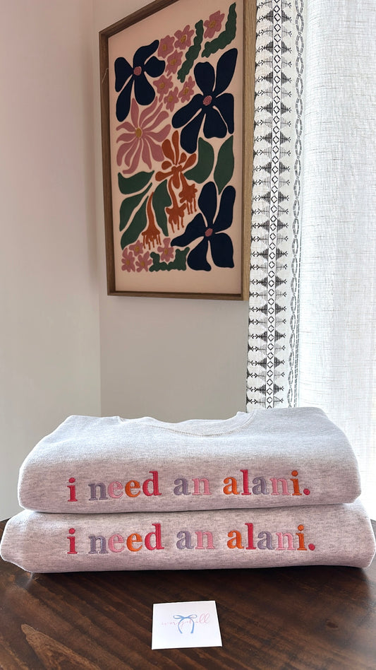 SWEET SUNRISE - I need an Alani. Sweatshirt
