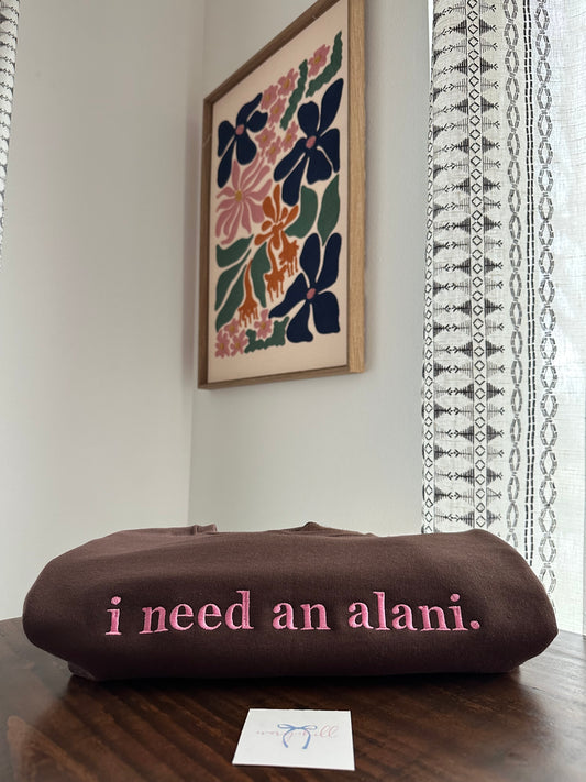 “i need an alani.” Brown with Pink Thread