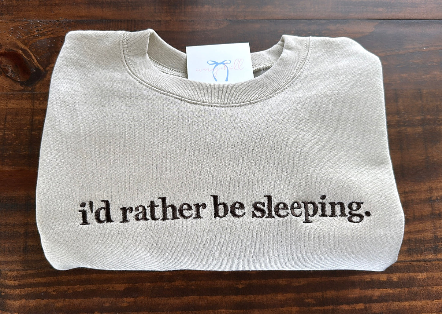 I’d Rather Be Sleeping. - funny slogan sweatshirt