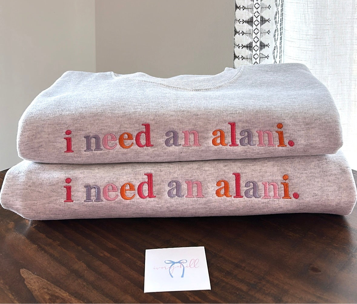 SWEET SUNRISE - I need an Alani. Sweatshirt