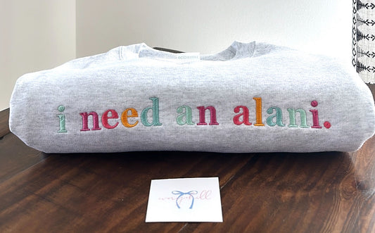 SHERBET SWIRL - i need an alani sweatshirt - MADE TO ORDER!