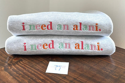 STRAWBERRY SUNRISE - I need an Alani. Sweatshirt - MADE TO ORDER
