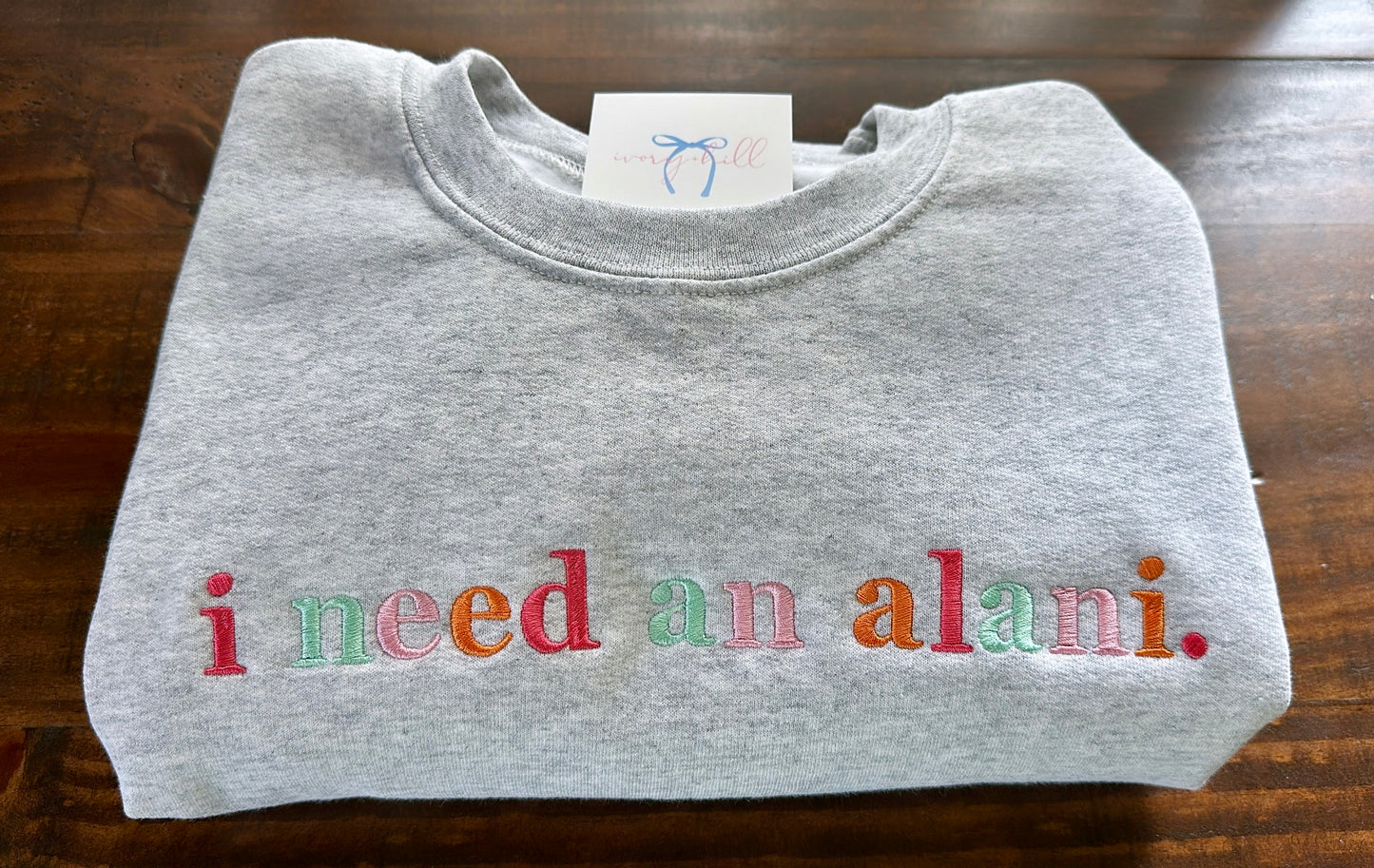 STRAWBERRY SUNRISE - I need an Alani. Sweatshirt - MADE TO ORDER