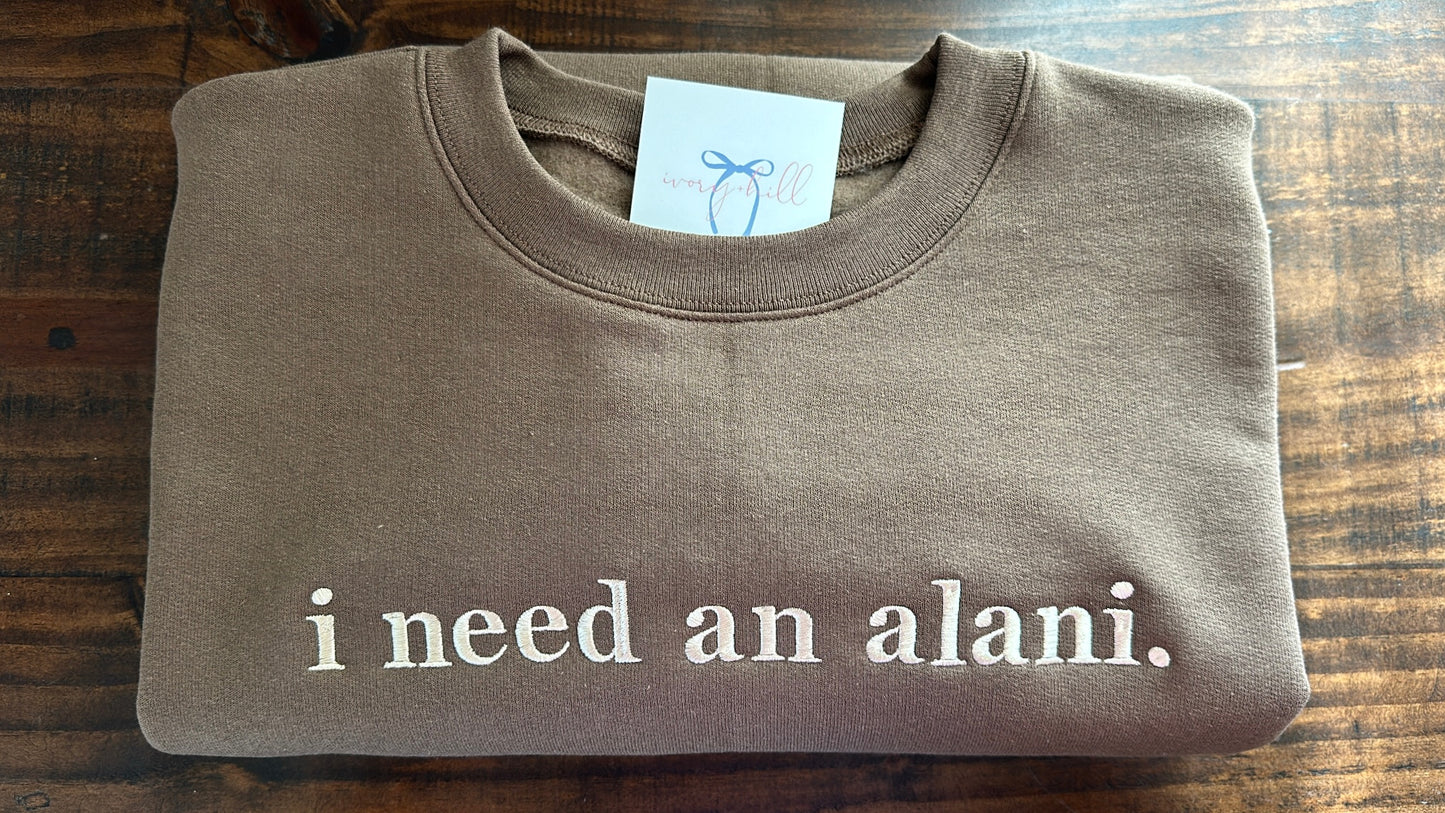 “I need an Alani.” - hot pink writing