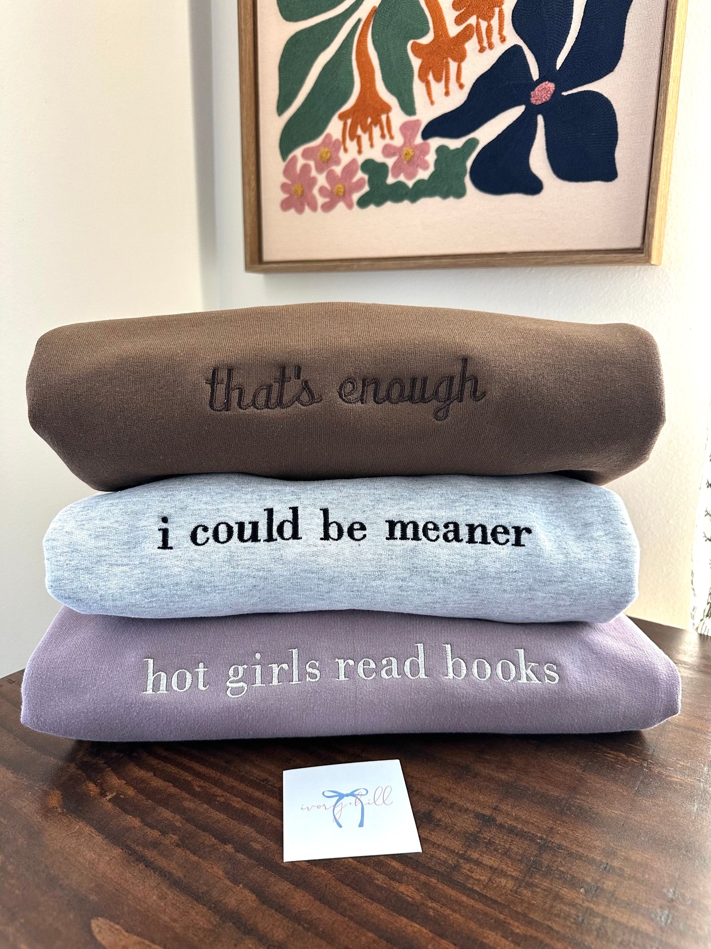 “I could be meaner” Embroidered Sweatshirt