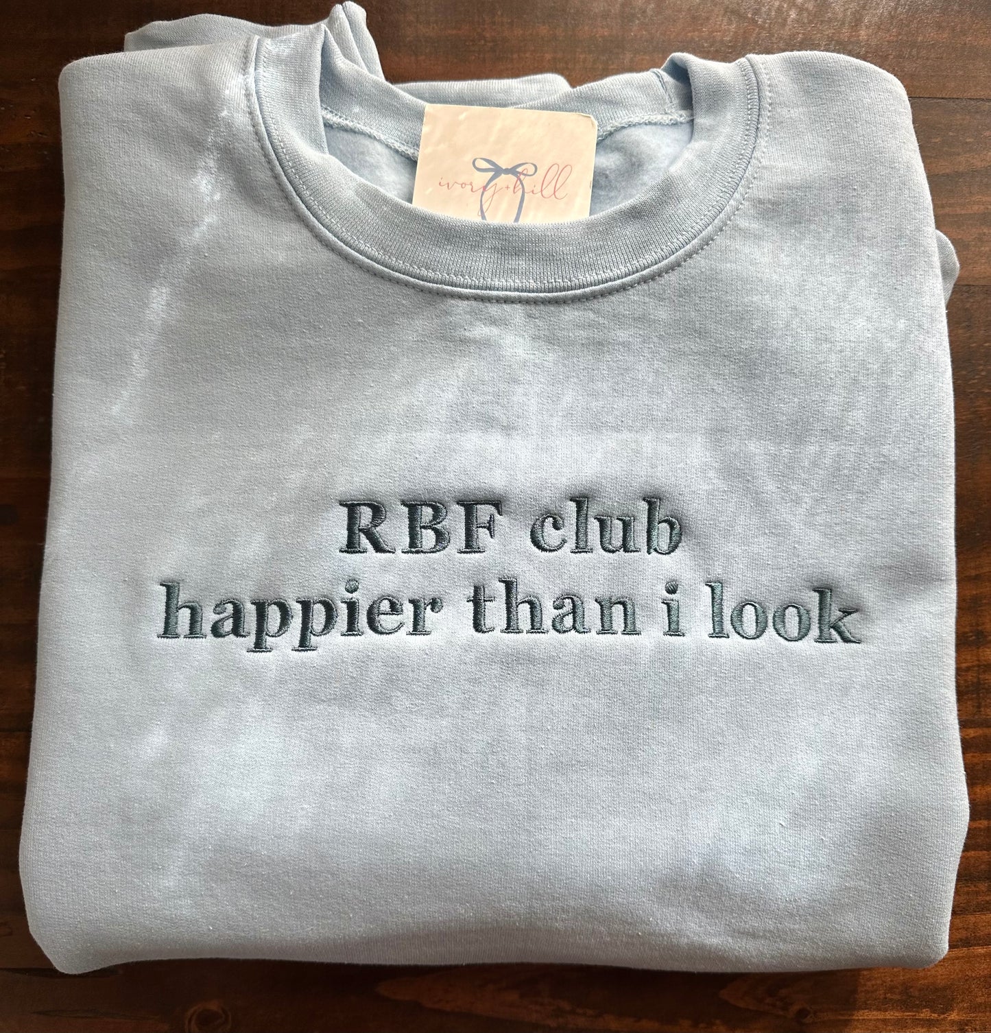 RBF Club Happier Than I Look Embroidered Sweatshirt